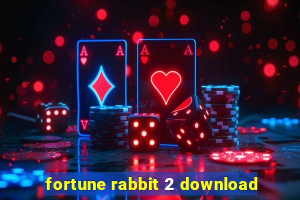 fortune rabbit 2 download